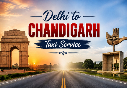 Delhi to Chandigarh Taxi Service