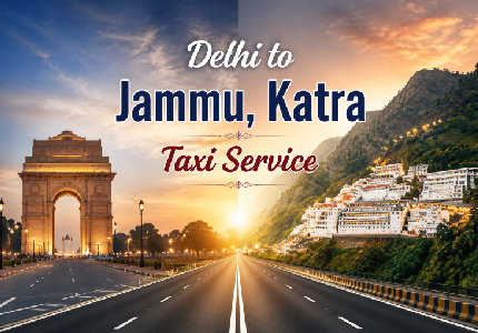 Delhi to Jammu Katra Taxi Service